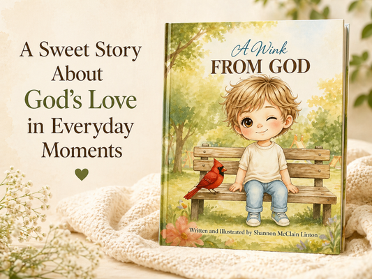 A Wink From God – A Children’s Book About God’s Gentle Presence
